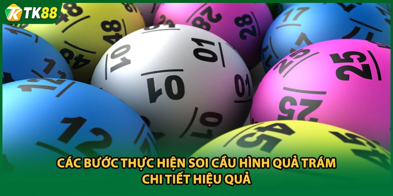 Các bước thực hiện soi cầu hình quả trám chi tiết hiệu quả