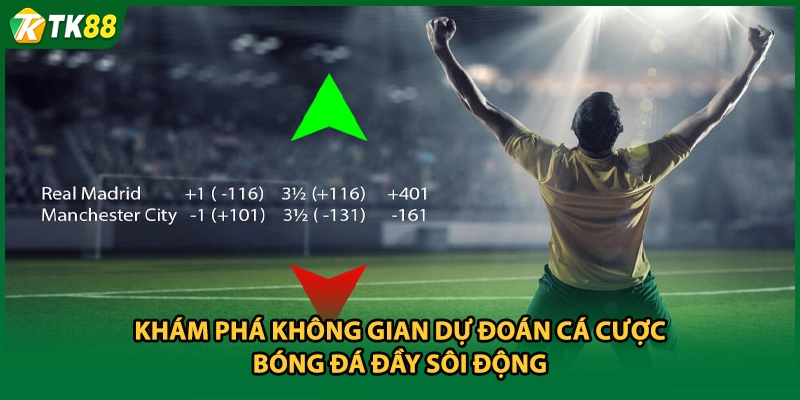 Khám phá không gian dự đoán cá cược bóng đá đầy sôi động 