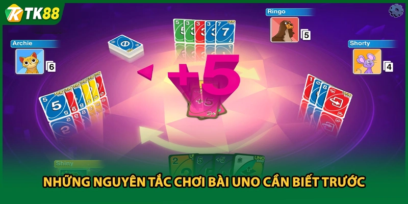 Những nguyên tắc chơi bài uno cần biết trước