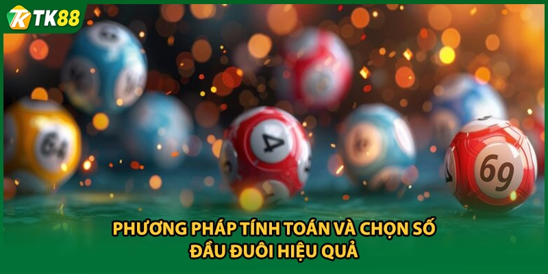 Phương pháp tính toán và chọn số đầu đuôi hiệu quả