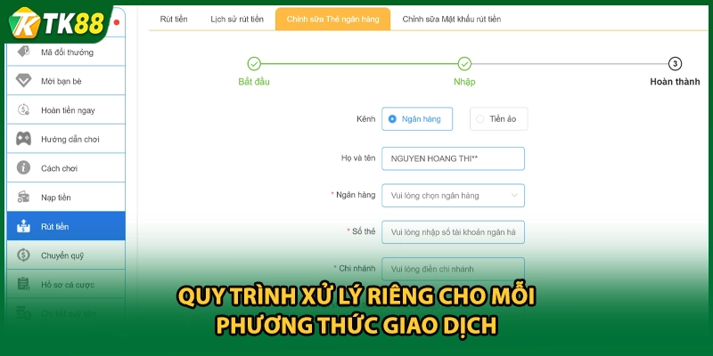 Quy trình xử lý riêng cho mỗi phương thức giao dịch 
